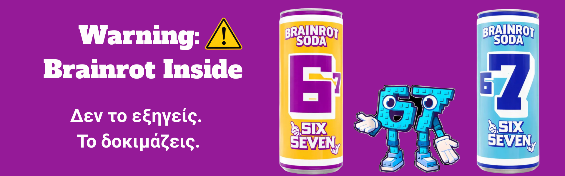 Brainrot Soda Six & Seven: Το trend που έγινε αναψυκτικό! image